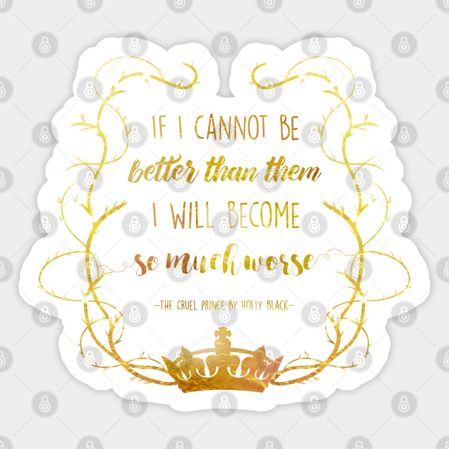 Bookish Quote - The Cruel Prince (Holly Black) Sticker by yalitreads